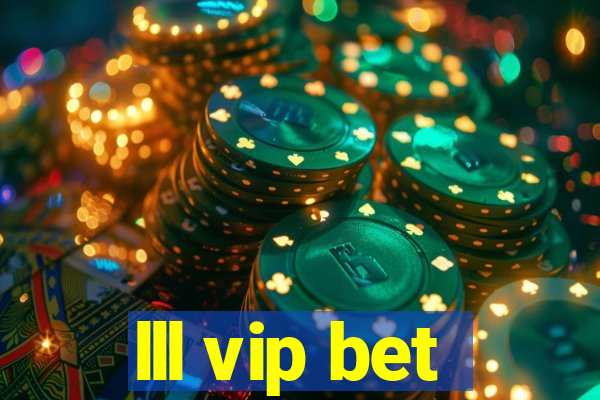 lll vip bet